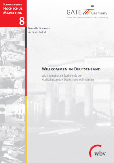 Cover der GATE-Germany-Publikation "Willkommen in Deutschland. Wie internationale Studierende den Hochschulstandort Deutschland wahrnehmen"
